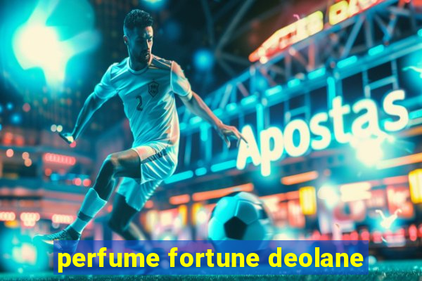 perfume fortune deolane